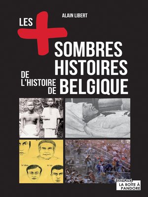 cover image of Les plus sombres histoires de l'histoire de Belgique